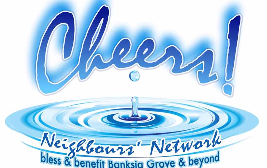 Cheers Neighbours Network, Clubs & Classes in Banksia Grove