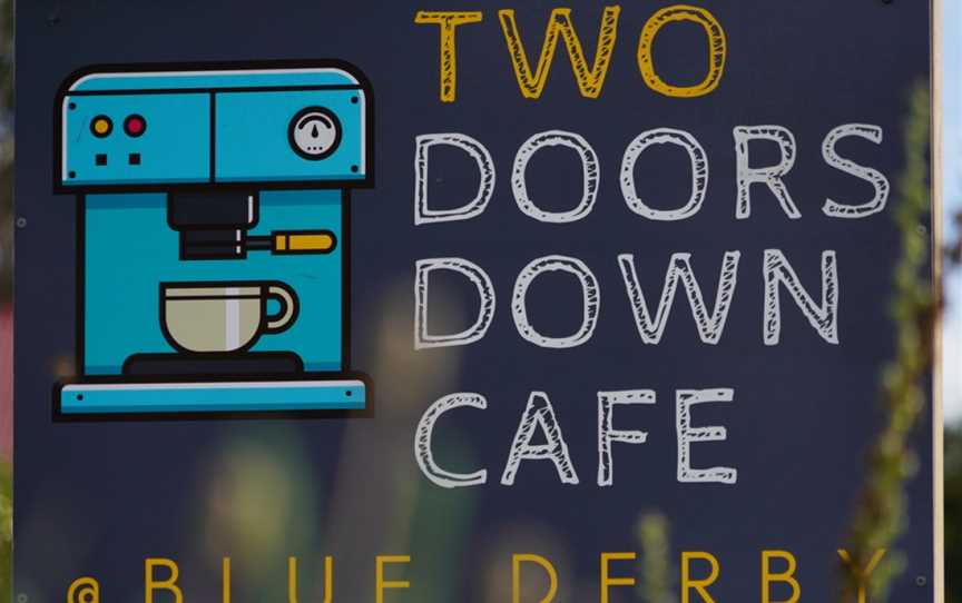 Two Doors Down Cafe, Derby, TAS