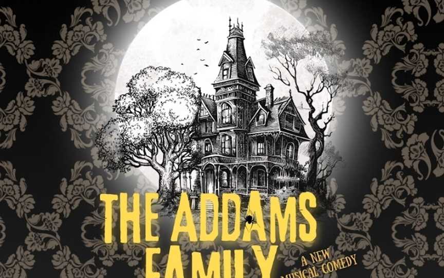 The Addams Family: A New Musical Comedy , Events in Whyalla-Suburb
