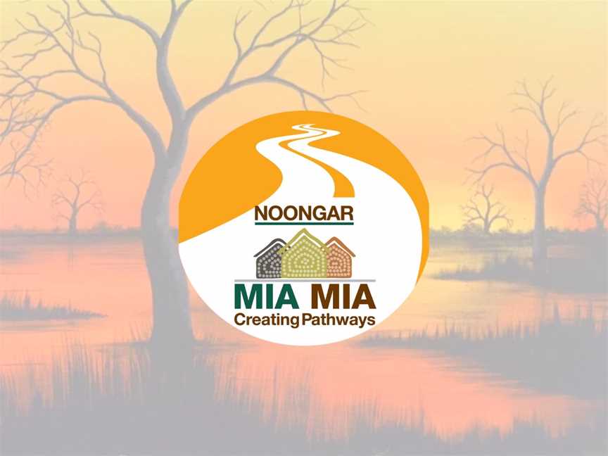 Noongar Mia Mia: Creating Pathways