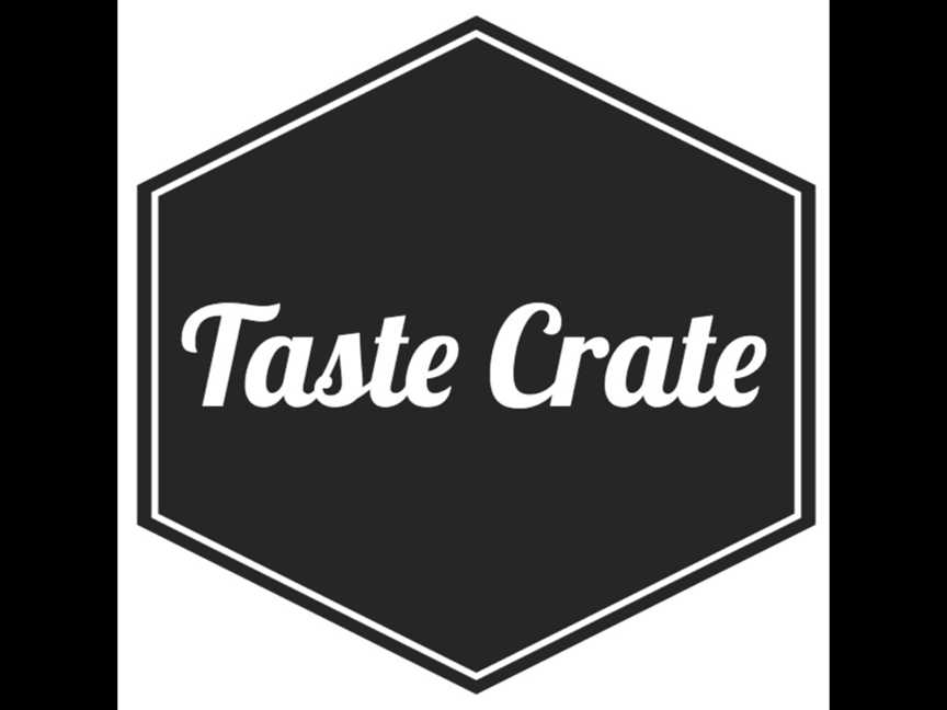 Taste crate