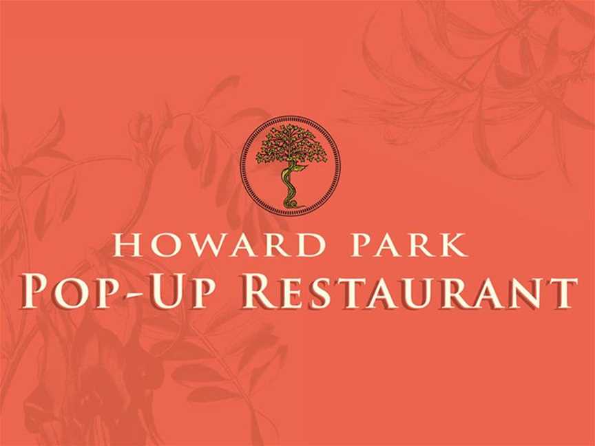 Howard Park Pop-Up Restaurant - January 2016