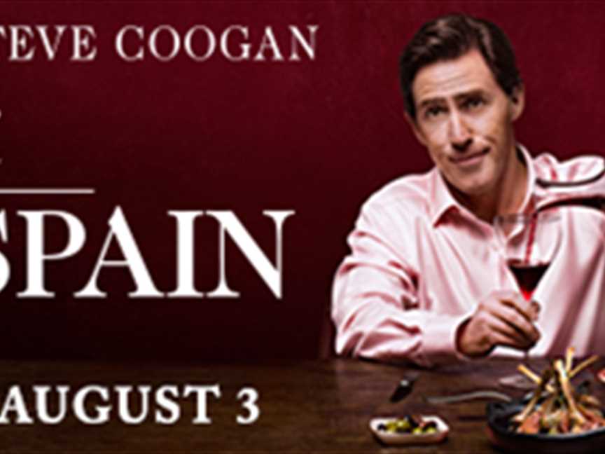 The Trip to Spain - Special Opening Night Events, Events in Leederville, Nedlands & Fremantle