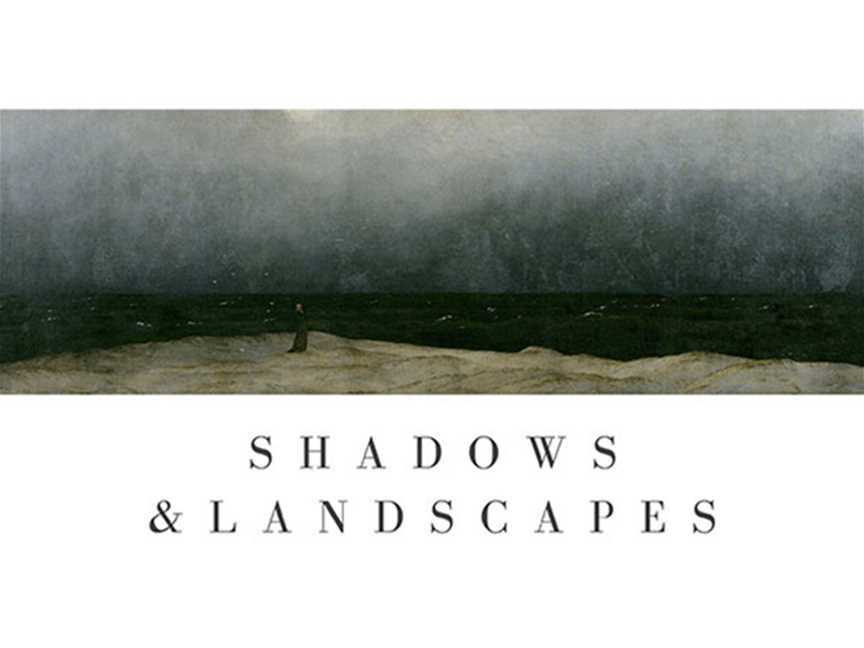 Shadows And Landscapes, Events in Fremantle