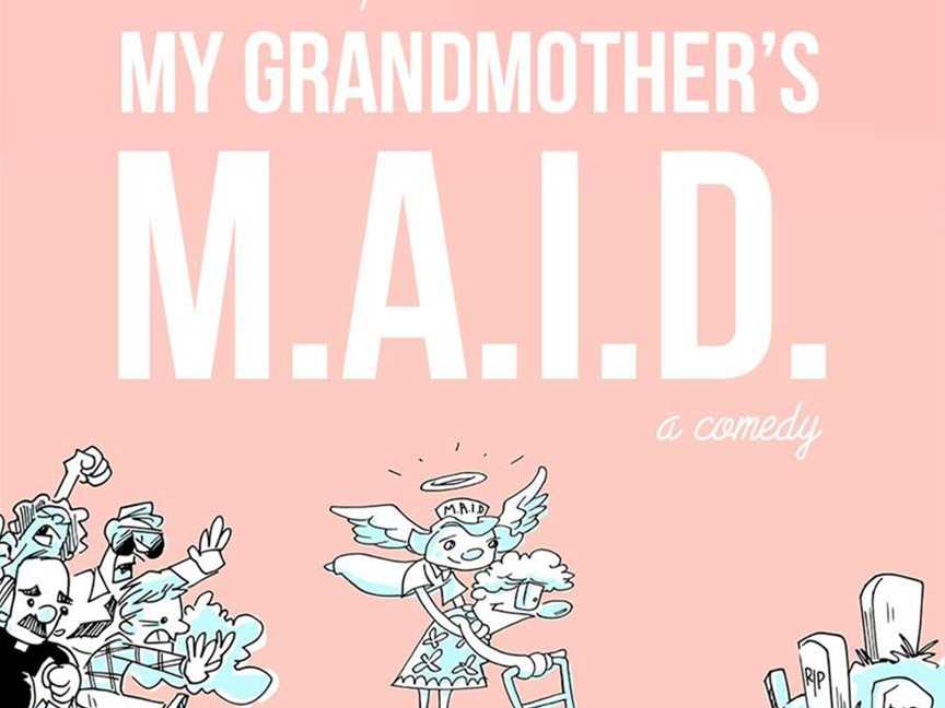 My Grandmother's M.A.I.D., Events in Perth