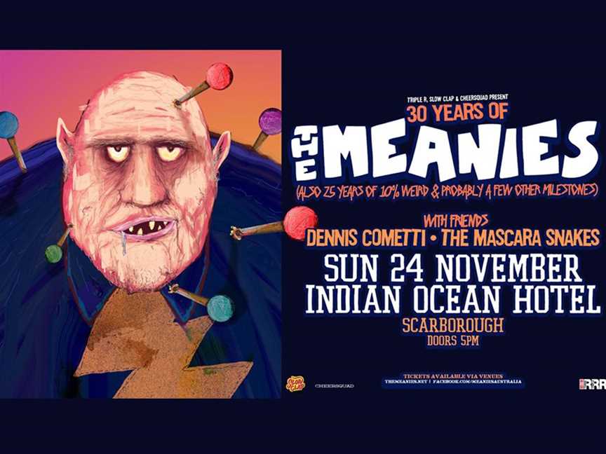 30 Years of The Meanies - Indian Ocean Hotel, Events in Scarborough