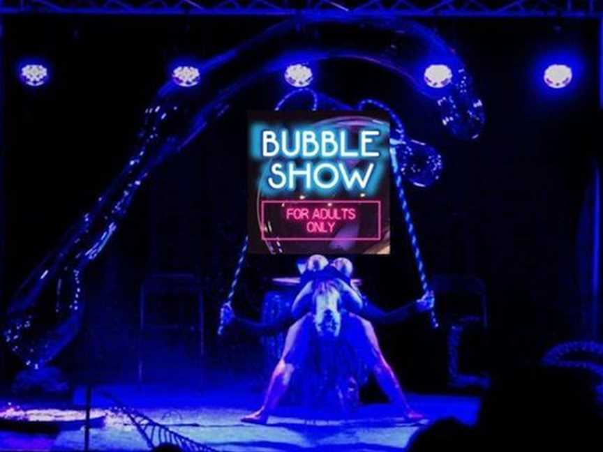 Bubble Show For Adults Only, Events in Northbridge