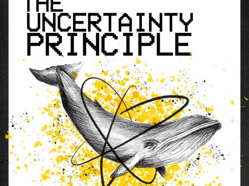 The Uncertainty Principle - Live at FRINGE WORLD 2020, Events in Perth