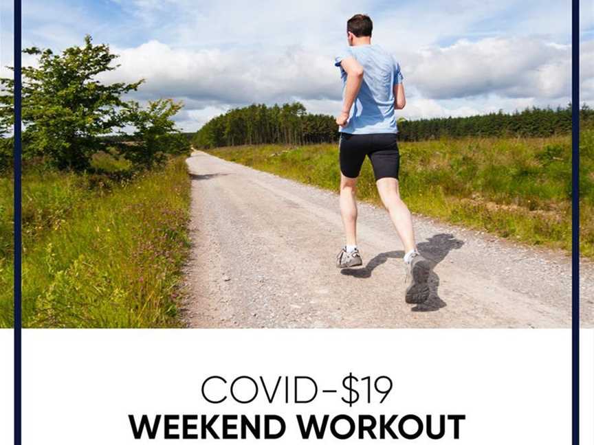 COVID-$19 Weekend Workout, Events in Perth