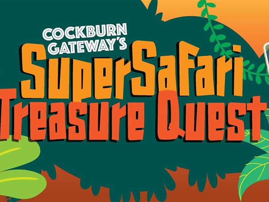 Super Safari School Holiday Adventures at Cockburn Gateway
