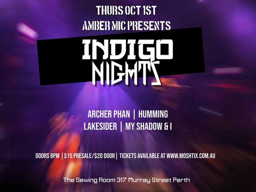 Amber Mic Presents Indigo Nights (Archer Phan, Humming, Lakesider, My Shadow & I), Events in Perth