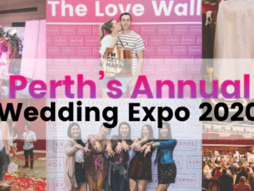 Perth Annual Wedding Expo 2020, Events in Perth