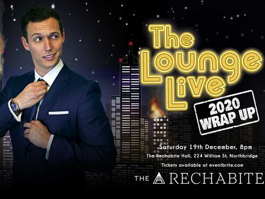 The Lounge Live 2020 Wrap Up, Events in Northbridge