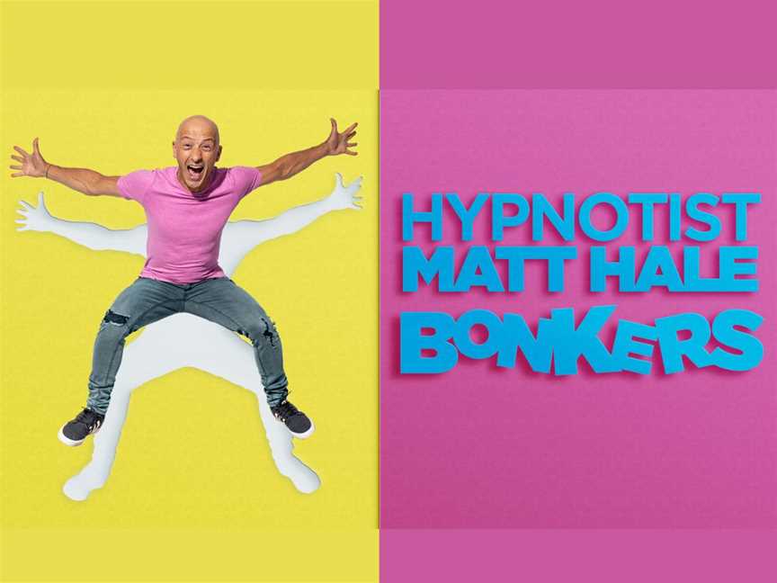 Comedy Hypnotist Matt Hale: Bonkers!, Events in East Perth