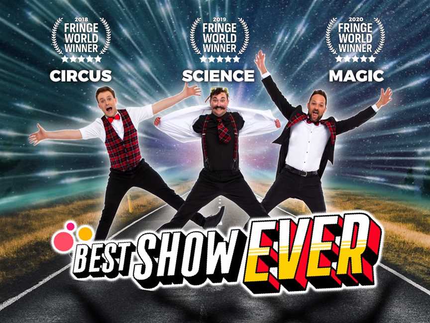 Best Show Ever - Fringe World Perth, Events in Northbridge