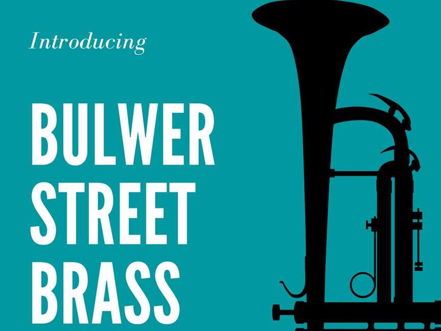 Introducing Bulwer Street Brass, Events in Perth