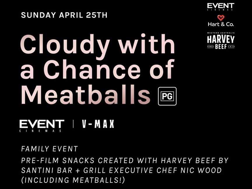 Cloudy With a Chance of Meatballs, Events in Innaloo