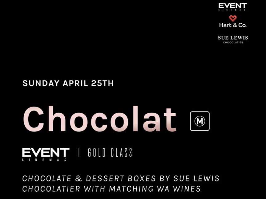 Chocolat, Events in Innaloo