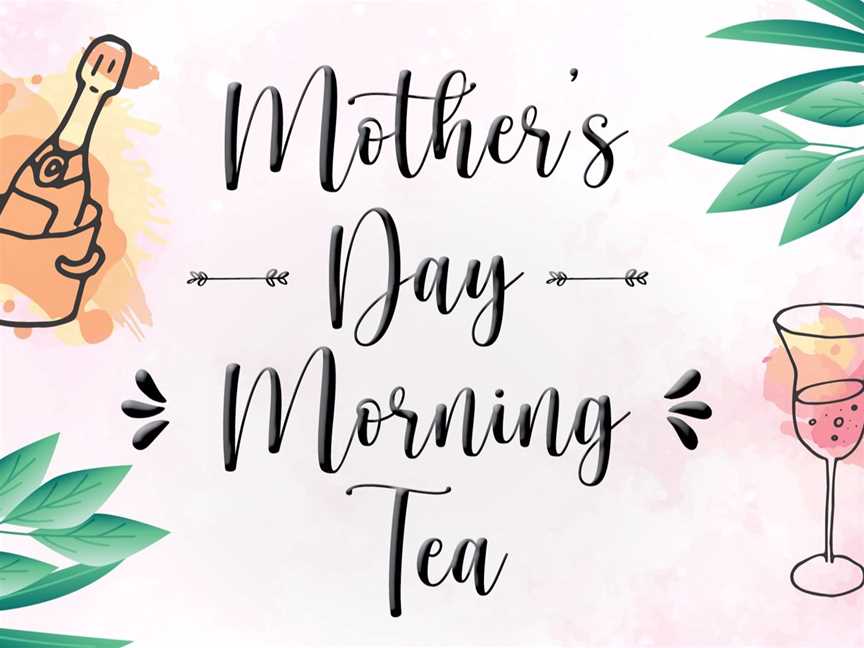 Mother's Day Bottomless Morning Tea, Events in Perth