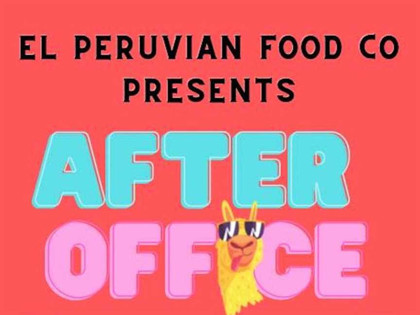 El Peruvian Food Co Presents: After Office, Events in Subiaco
