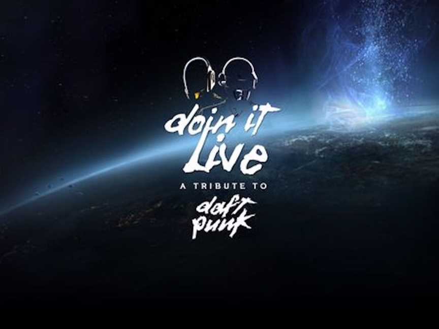 Doin' It Live: A Tribute To Daft Punk, Events in Fremantle