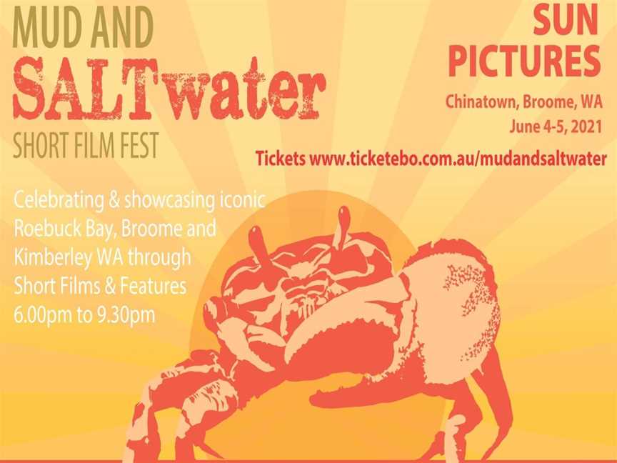 2021 Mud and Saltwater Short Film Fest, Events in Broome