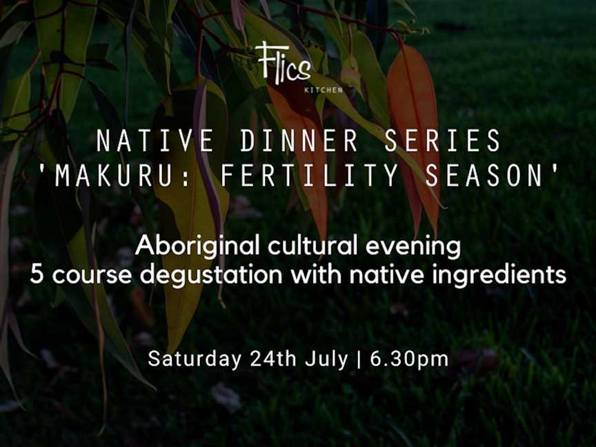 Native Dinner Series - Makura: Fertility Season, Events in Mandurah