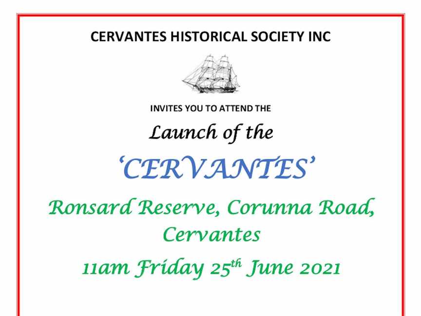 'Cervantes' Launch, Events in Cervantes