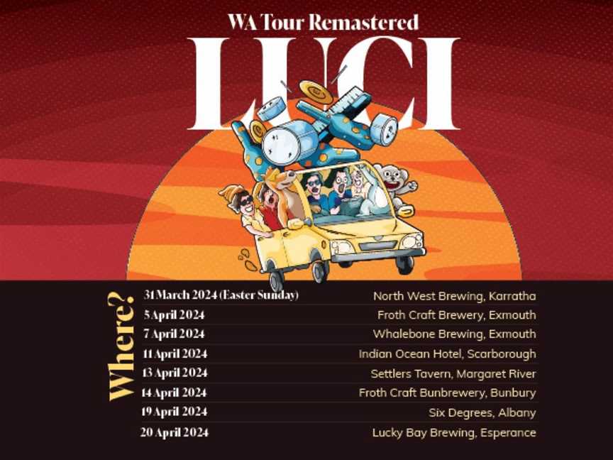 LUCI - WA Tour remastered, Events in Albany