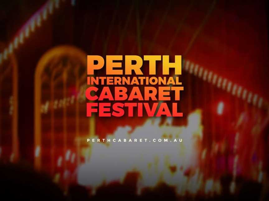 Perth International Cabaret Festival, Events in Perth