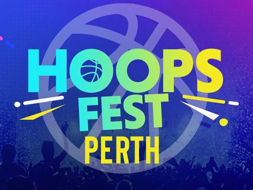 HoopsFest, Events in Perth